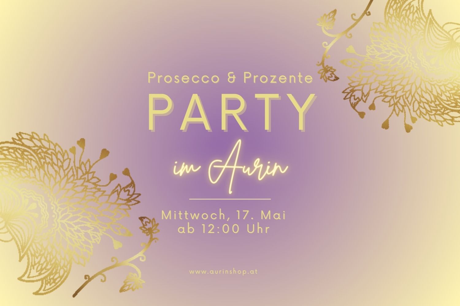 Aurin Geburtstagsparty Prosecco und Prozente