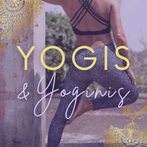 Yogis & Yoginis