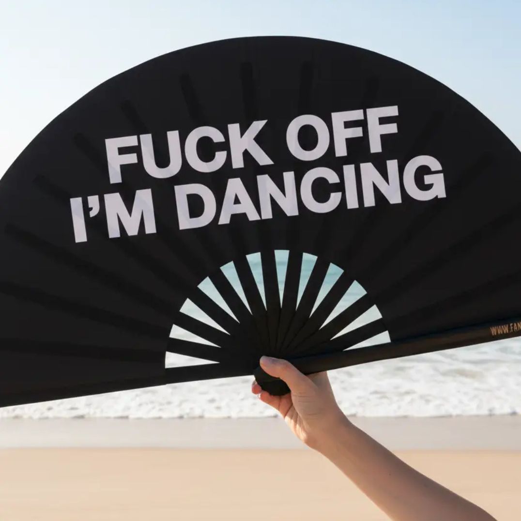 Fächer XL "Fuck off Im Dancing"